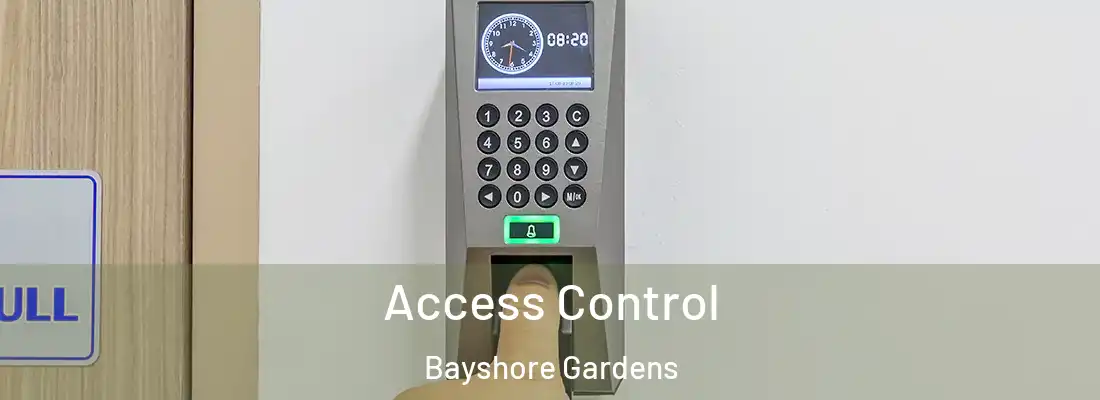 Access Control Bayshore Gardens