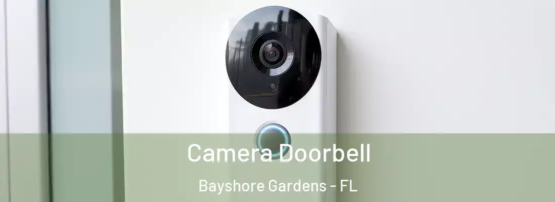 Camera Doorbell Bayshore Gardens - FL