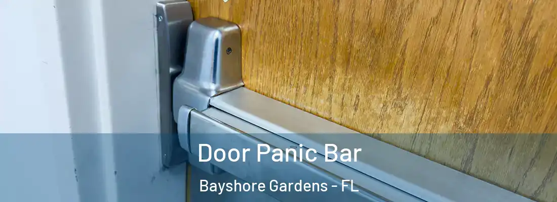 Door Panic Bar Bayshore Gardens - FL