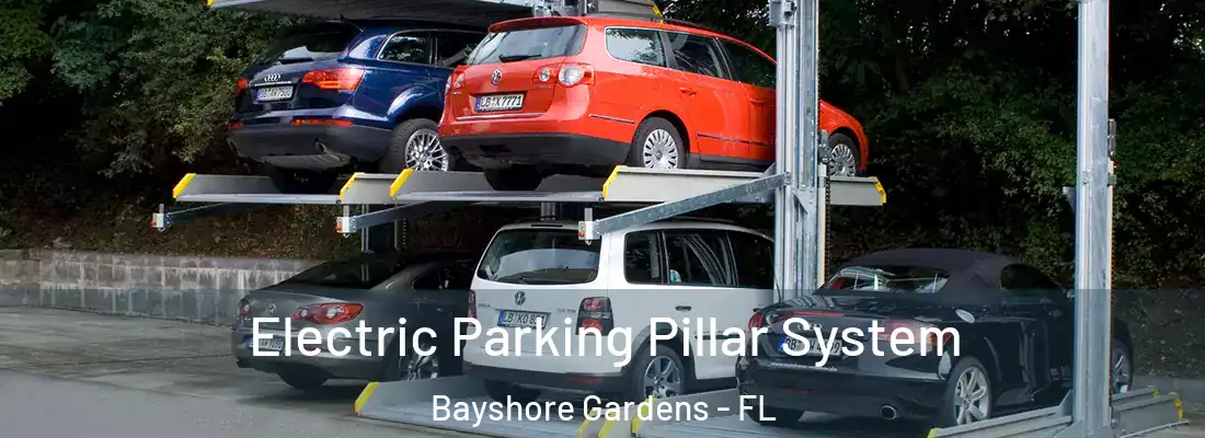 Electric Parking Pillar System Bayshore Gardens - FL