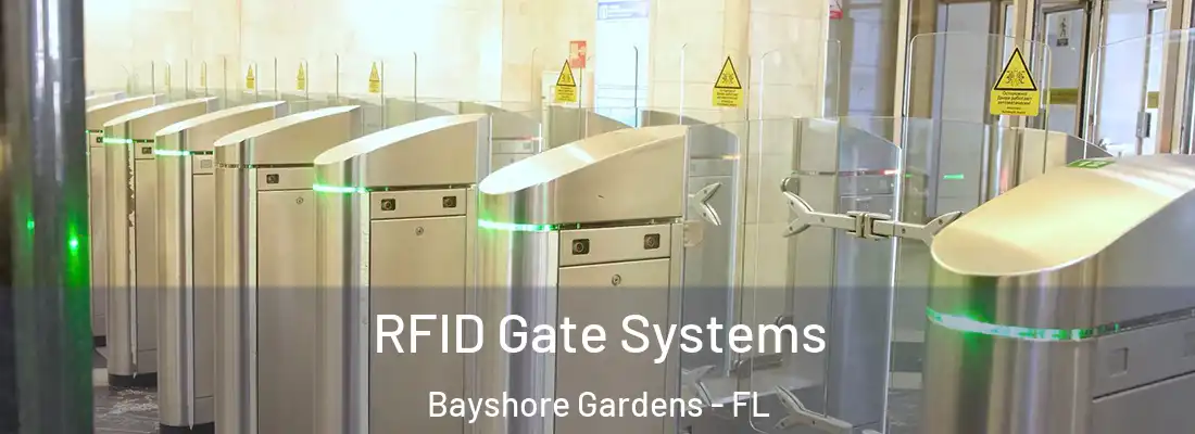 RFID Gate Systems Bayshore Gardens - FL