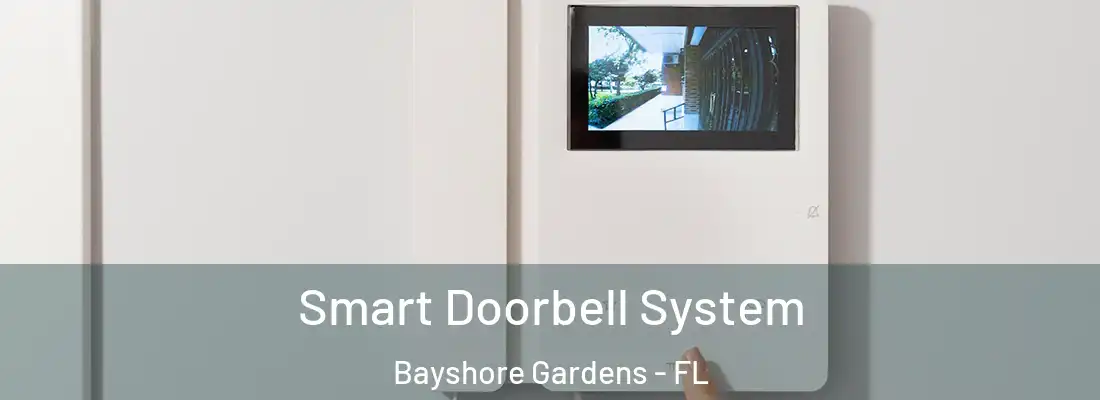 Smart Doorbell System Bayshore Gardens - FL