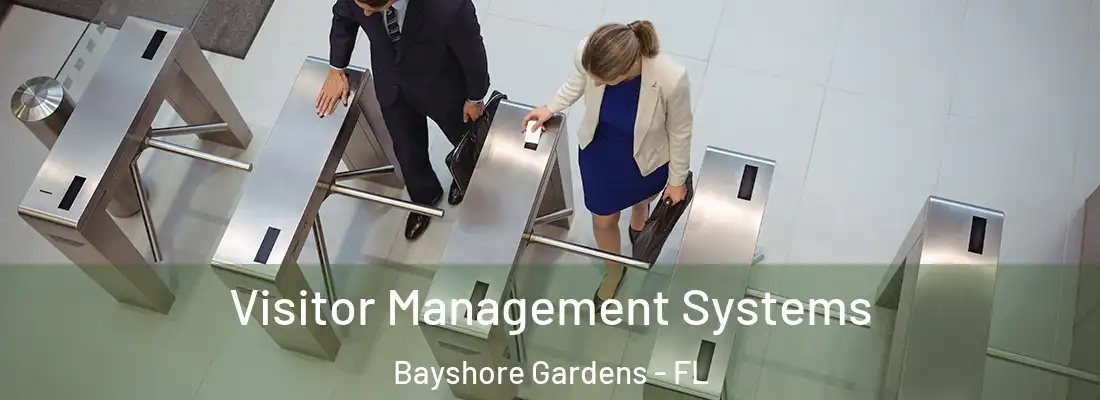 Visitor Management Systems Bayshore Gardens - FL